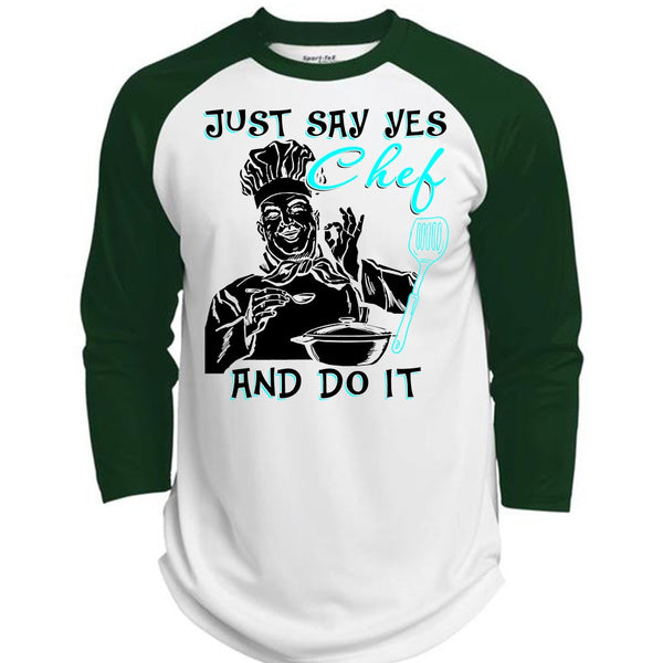 Just Say Yes Chef And Do It T Shirt, I Love Cooking T Shirt, Awesome T-Shirts  (Polyester Game Baseball Jersey)