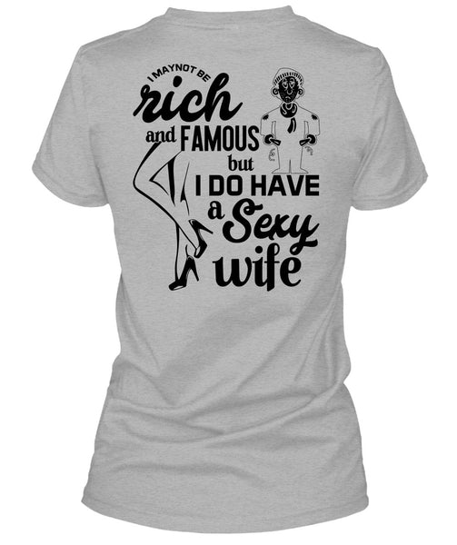 I Do Have A Wife T Shirt, Being A Wife T Shirt