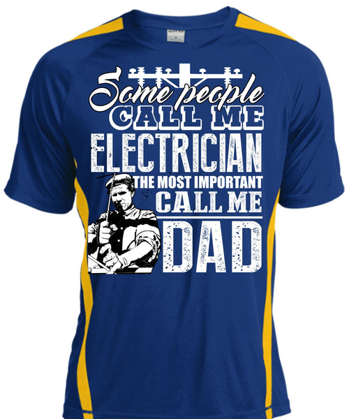 Some People Call Me Electrician T Shirt, Call Me Dad T Shirt, Cool Shirt