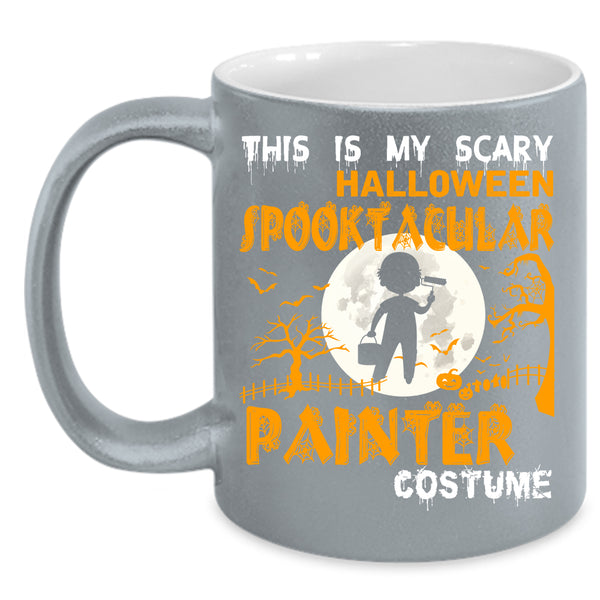 My Scary Halloween Spooktacular Painter Coffee Mug, Scary Coffee Cup