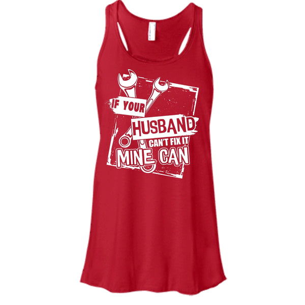If Your Husband Can't Fix It T Shirt, Mechanic Husband Tank Top
