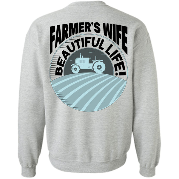 Being A Farmer T Shirt, Farmer's Wife Beautiful Life Sweatshirt