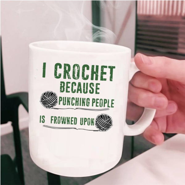 Cool Gift For My Mom Coffee Mug, I Crochet Cup