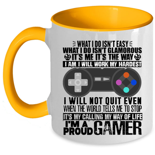 It's My Way Of Life Coffee Mug, I'm A Proud Gamer Accent Mug
