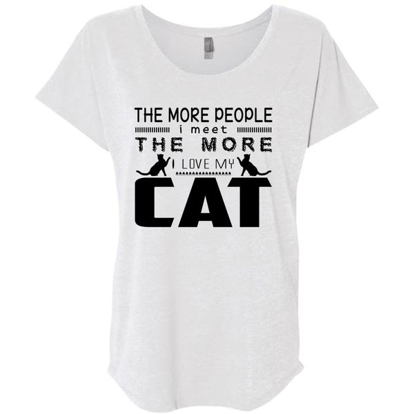 The More People I Meet The More I Love My Cat T Shirt, Cool Pets T Shirt