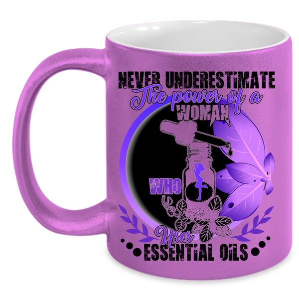 Cute Girls Coffee Mug, The Power Of A Woman Uses Essential Oils Accent Mug
