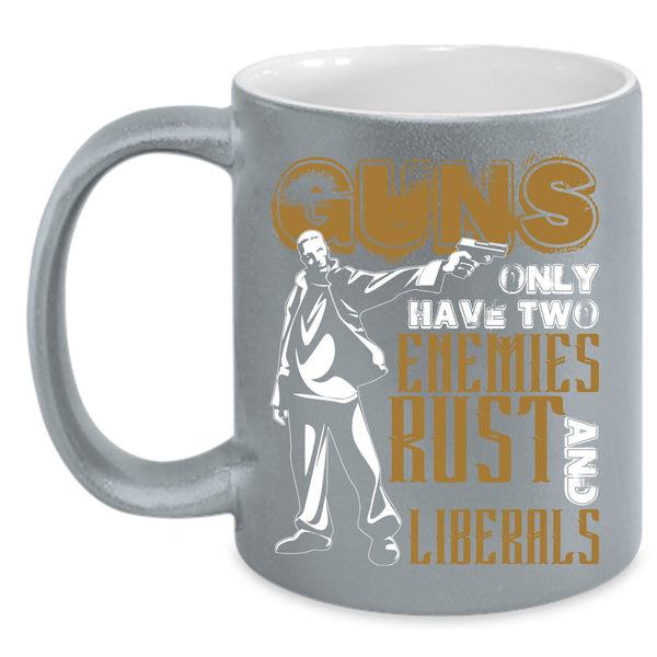 Guns Coffee Mug, Awesome Gift For Gunaholic Coffee Cup