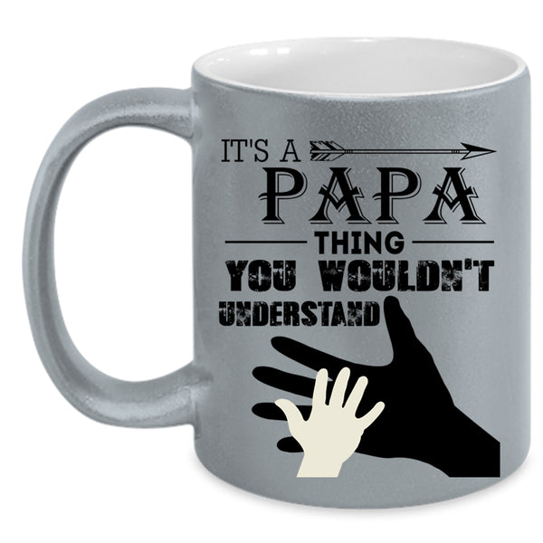I Love My Papa Coffee Mug, It's Papa Thing Accent Mug