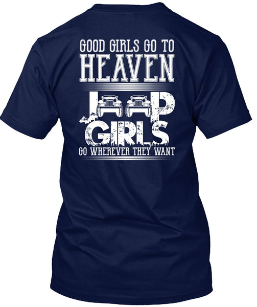 Good Girls Go To Heaven Jeep Girls T Shirt, Being A Driver T Shirt