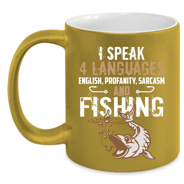 I Speak 4 Languages Coffee Mug, Fishing Coffee Cup