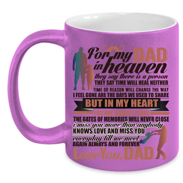 Always And Forever Love You Dad Coffee Mug, For My Dad In Heaven Accent Mug