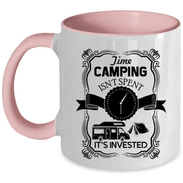 It's Invested Coffee Mug, Time Camping Isn't Spent Accent Mug