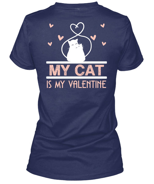 My Cat Is My Valentine T Shirt, I Love Cat T Shirt