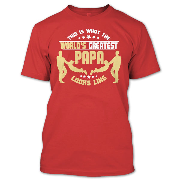 This Is What The World's Greatest Papa T Shirt, Greatest Papa T Shirt