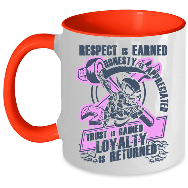 Bikers Coffee Mug, Respect Is Earned Honesty Is Appreciated Accent Mug