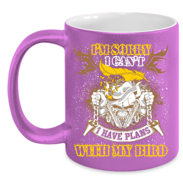 I Have Plans With My Bird Coffee Mug, I Love My Birds Coffee Cup