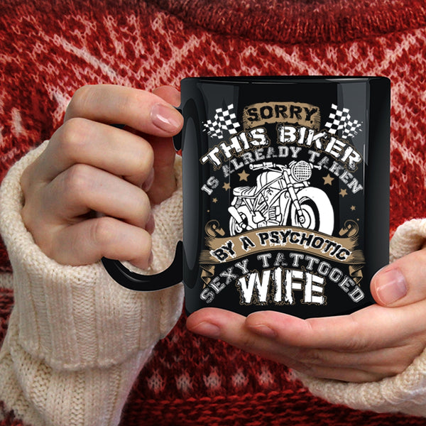 This Biker Is Already Taken By A Tattooed Wife Coffee Mug, Tattooed Wife Coffee Cup