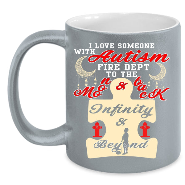 I Love Someone With Autism Fire Dept Coffee Mug, Funny Coffee Cup