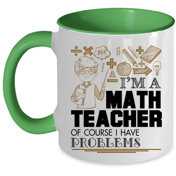 Awesome Math Teacher Coffee Mug, I'm A Math Teacher Accent Mug