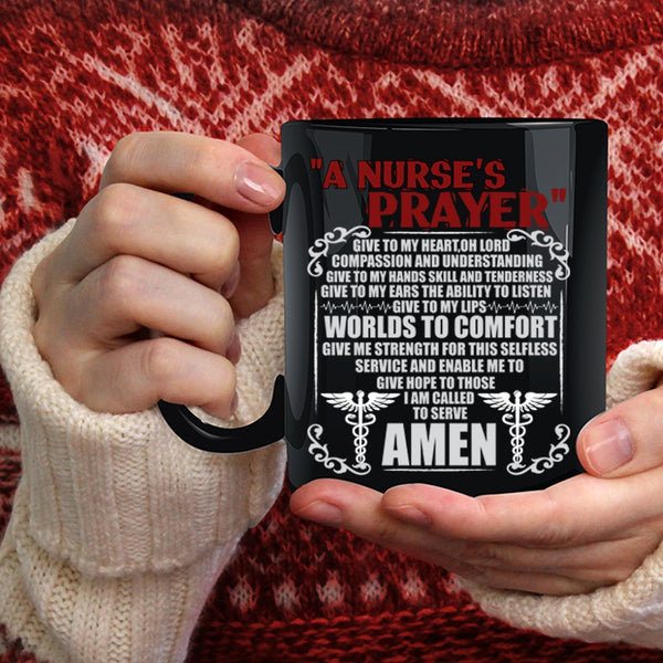 A Nurse's Prayer Coffee Mug, Funny Gift For Nurse Coffee Cup