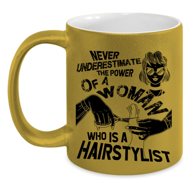 Cool Lady Coffee Mug, The Power Of A Woman Is A Hairstylist Accent Mug