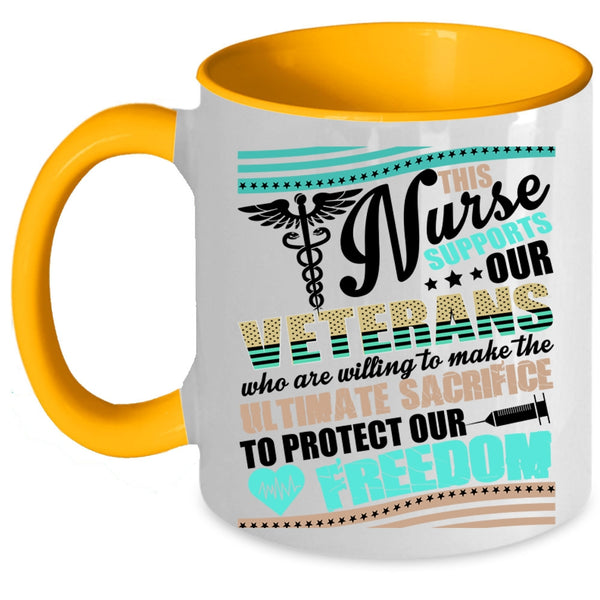Awesome Veterans Coffee Mug, This Nurse Supports Our Veterans Accent Mug