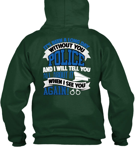 Long Day Without You Police T Shirt, Being A Police T Shirt