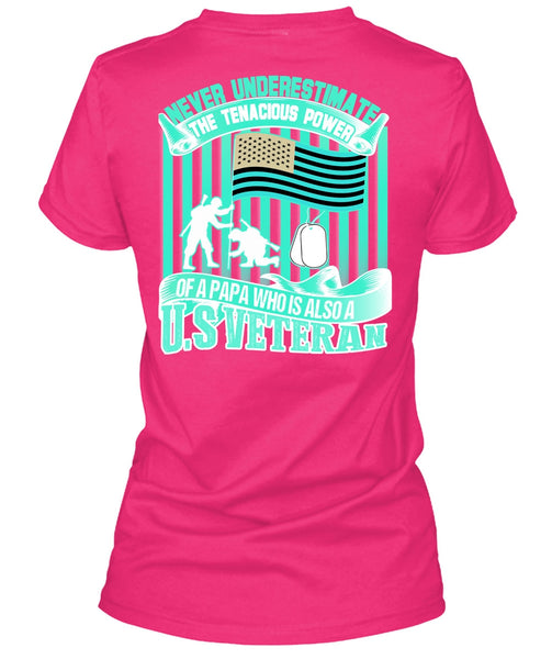 Papa Who Is Also A US Veteran T Shirt, I Love Veteran T Shirt