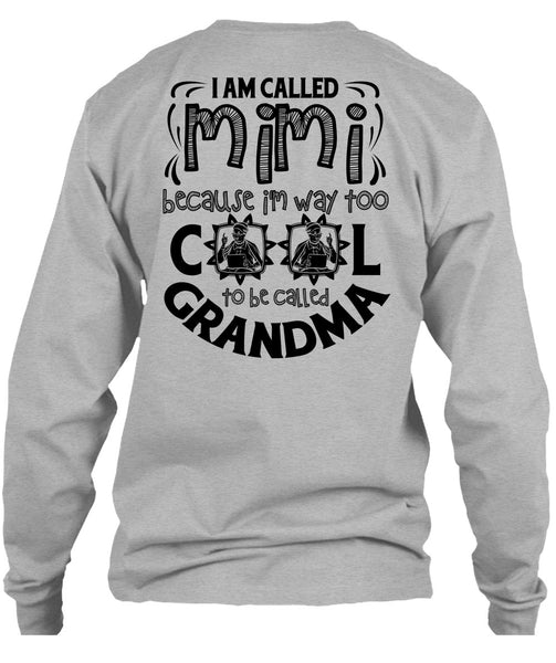 I Am Called Mimi T Shirt, I Love Mom T Shirt