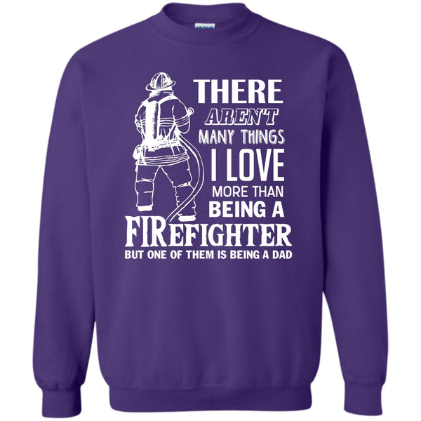 Being A Dad T Shirt, Coolest Firefighter Dad Sweatshirt