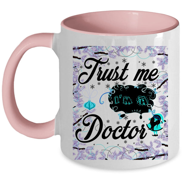 Christmas Gift For Doctor Coffee Mug, I'm A Doctor Accent Mug