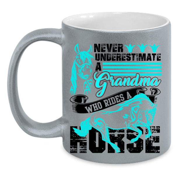 Cool Gift For Grandmas Coffee Mug, Grandma Rides A Horse Accent Mug