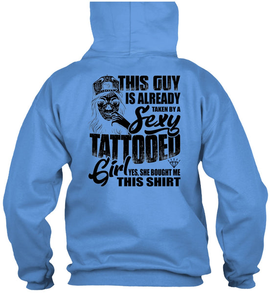 Taken By A Tattooed Girl T Shirt, I Love Tattooed T Shirt