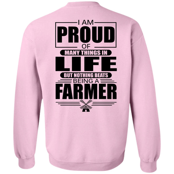 I Love Farmer T Shirt, I Am Proud Of Many Things In Life Sweatshirt