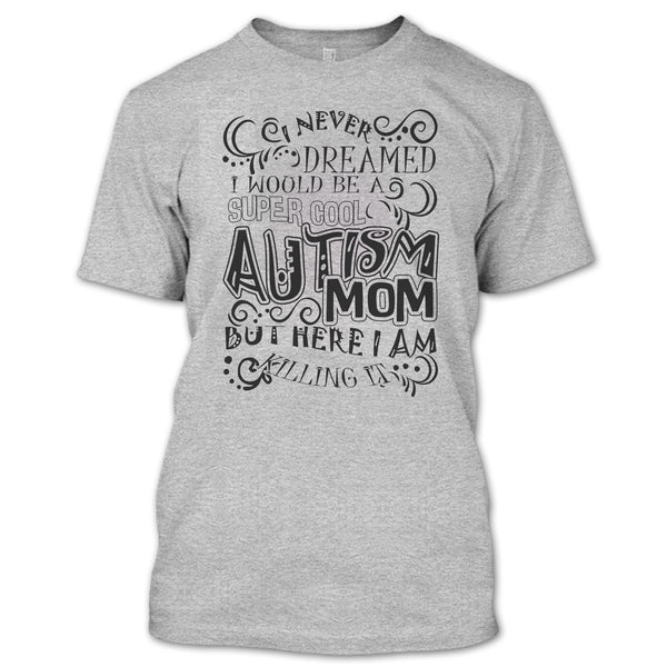 Cool Autism Mom T Shirt, Gift For Autism Mom T Shirt