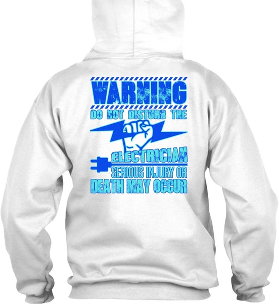 Do Not Disturb The Electrician T Shirt, I Love Electrician T Shirt