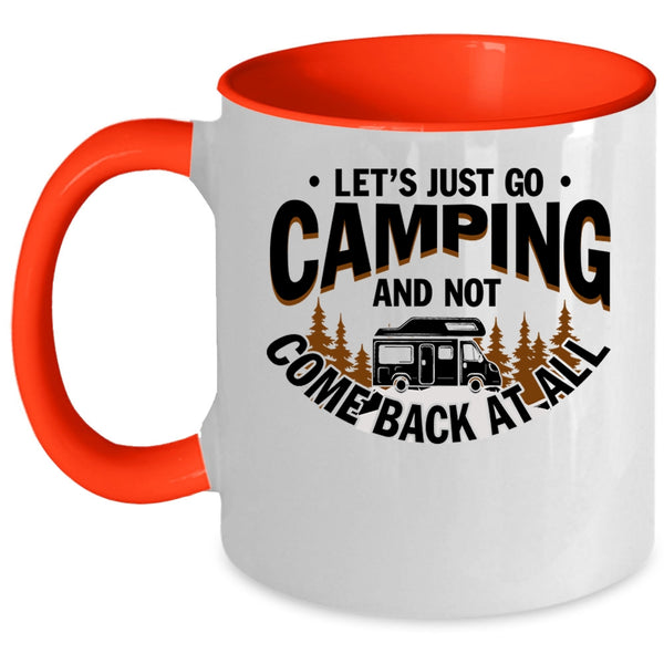 Funny Gift For Camper Coffee Mug, Let's Just Go Camping Accent Mug