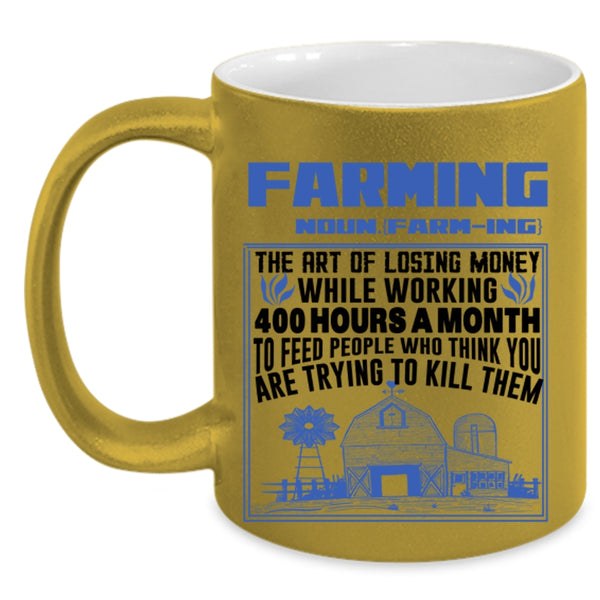 Funny Gift For Farmer Coffee Mug, Farming Accent Mug