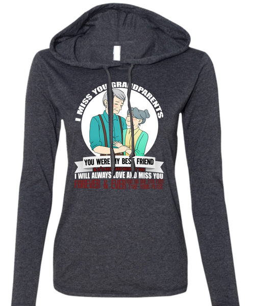 I Miss You Grandparents T Shirt, Best Friend T Shirt (Anvil Ladies Ringspun Hooded)