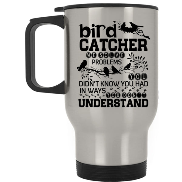 Lovely Bird Catcher Travel Mug, Bird Catcher Mug