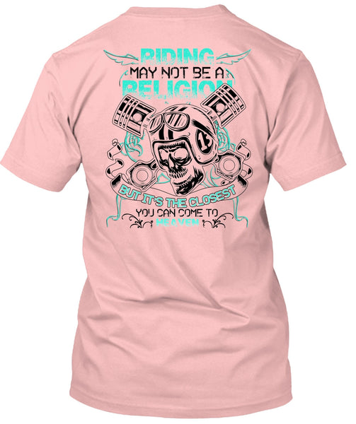 Riding May Not Be A Religion T Shirt, I Love Biking T Shirt