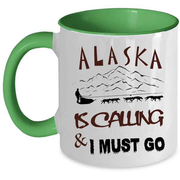 Cute Alaska Coffee Mug, Alaska Is Calling And I Must Go Accent Mug
