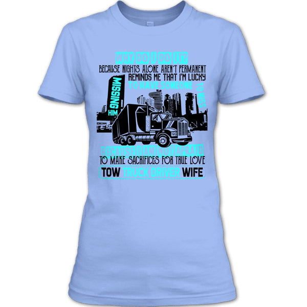 Tow Truck Driver Wife T Shirt, I'm A Trucker T Shirt