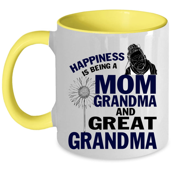 Grandma And Great Grandma Coffee Mug, Happiness Is Being A Mom Accent Mug