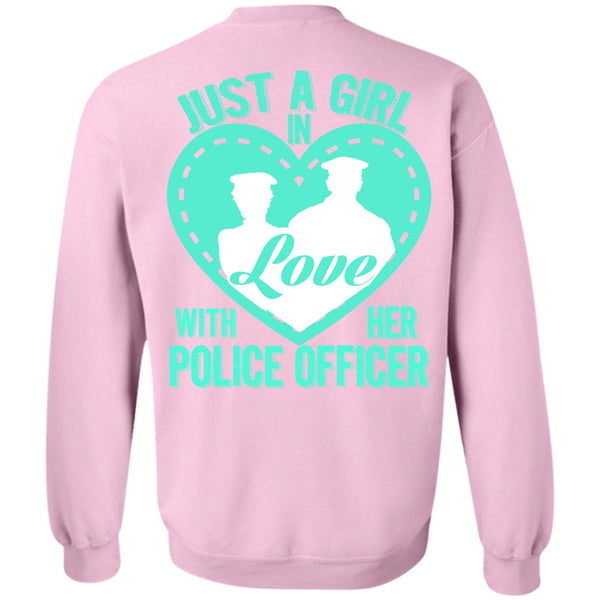 I Love Police T Shirt, Just A Girl In Love With Her Police Officer Sweatshirt
