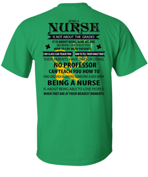 Being A Nurse Is Not About The Grades T Shirt, I Love Nursing T Shirt