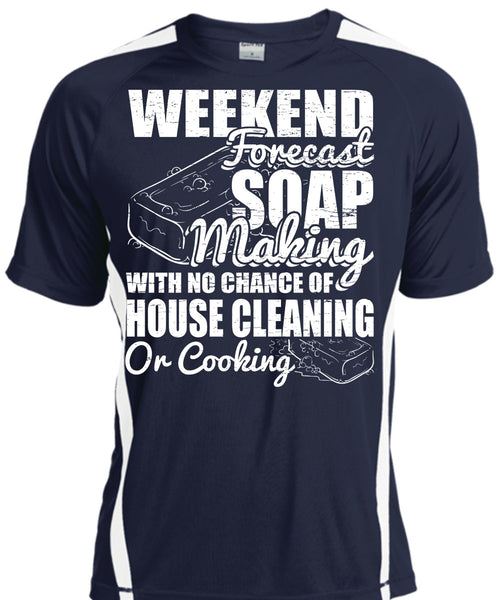 Weekend Forecast Soap Making T Shirt, House Cleaning T Shirt, Cool Shirt