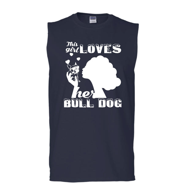 This Girl Loves Her Bull Dog Shirt, Cool Bull Dog Shirt (Men's Cotton Sleeveless)
