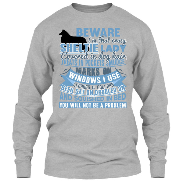 I'm That Crazy Sheltie Lady T Shirt, I Am A Dog Lover T Shirt