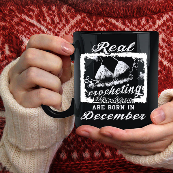 Real Crocheting Ladies Coffee Mug, Born In December Coffee Cup